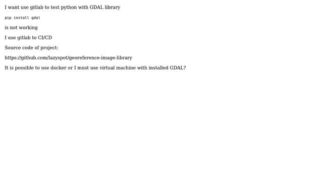 GIS: GDAL in docker using pipelines in gitlab смотреть онлайн