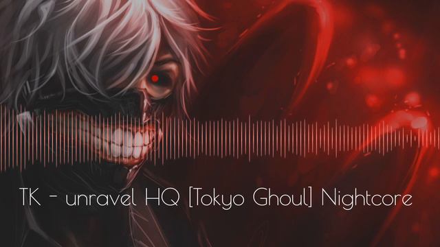 ~Unravel~ Nightcore смотреть онлайн