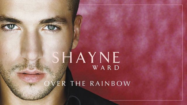 Shayne Ward - Over The Rainbow (Official Audio) смотреть онлайн