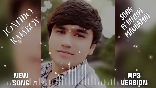 Jonfido Rajabov (ey Huzuri Maqdamat) / Чонфидо Рачабов (эй хузури макдамат)