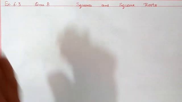Ex.5.3 (Q.7,8) Chapter:5 Squares And Square Roots | Ncert Maths Class 8 | Cbse.