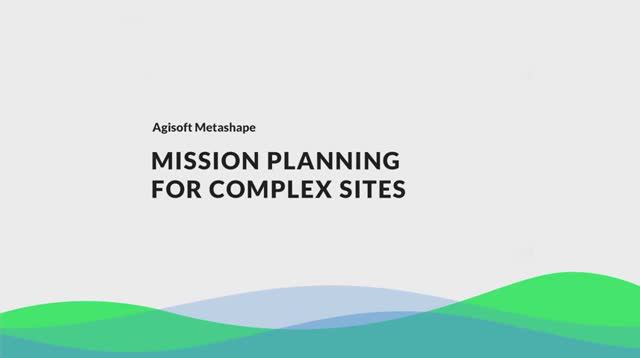 Mission Planner for Complex Sites with Agisoft Metashape смотреть онлайн