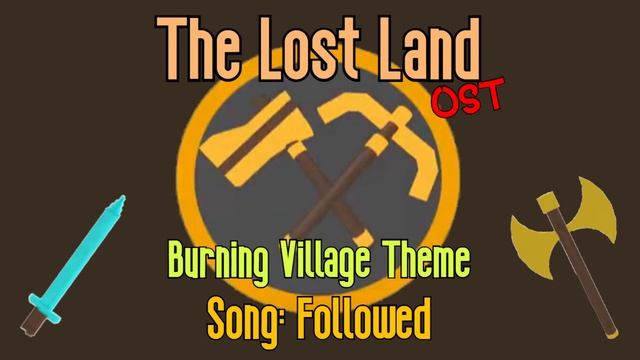 Roblox The Lost Land OST: Burning Village Theme смотреть онлайн