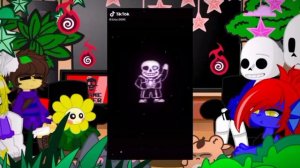 ❤Реакция Андертейл на ТТ [1/?]❤