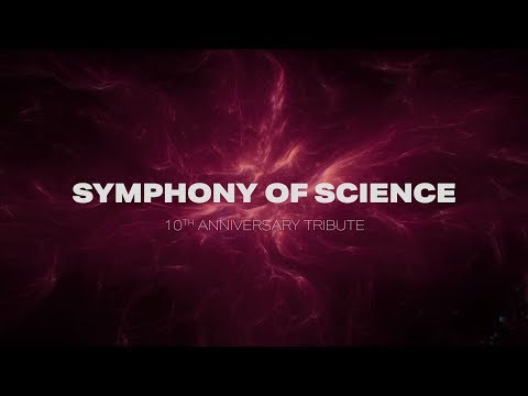 Symphony Of Science - 10th Anniversary Tribute