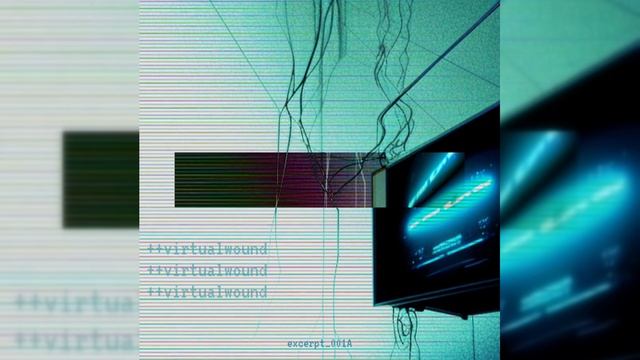 virtualwound - excerpt_001A - 13. offline смотреть онлайн