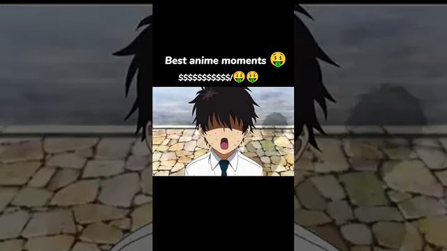 Best anime moment 🤑 смотреть онлайн
