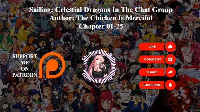 Sailing: Celestial Dragons In The Chat Group | Author: The Chicken Is Merciful | Chapter 01-25 смотреть онлайн