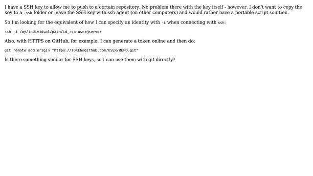 Unix & Linux: Can I use a SSH key with git directly, without depending on ssh-agent? смотреть онлайн