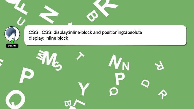 CSS : CSS: display:inline-block and positioning:absolute смотреть онлайн