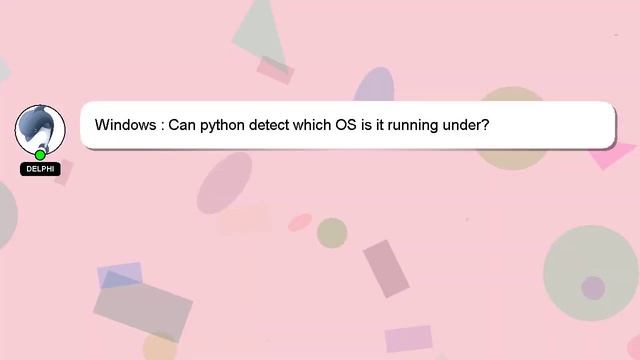 Windows : Can python detect which OS is it running under? смотреть онлайн