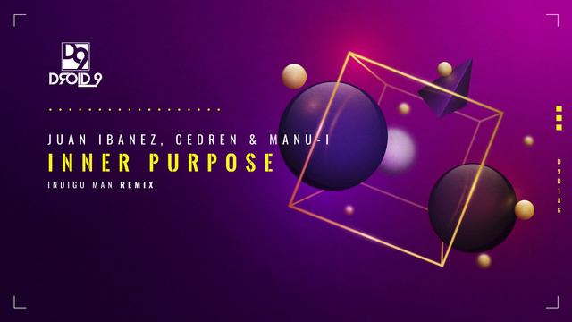 Juan Ibanez, Cedren & Manu-I - Inner Purpose (Indigo Man Re-Interpretation) [Droid9] смотреть онлайн