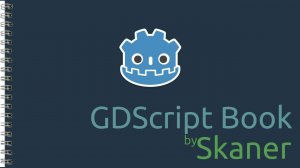 GDScript Book #1, консоль Godot Engine, синтаксис, области видимости