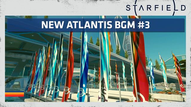 Starfield | New Atlantis BGM #3 ♪