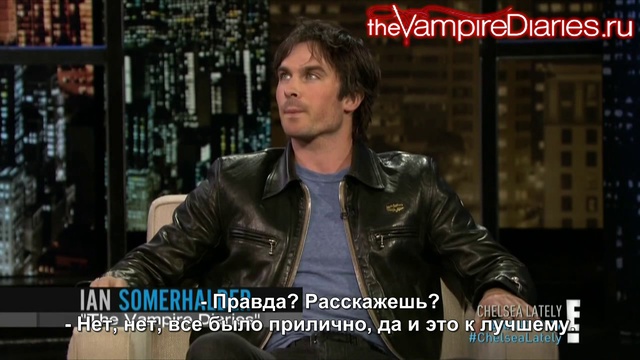Ian Somerhalder — Chelsea Lately