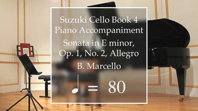 Suzuki Cello Book 4 | Sonata in E minor, Op. 1, No. 2, Allegro | Piano Accompaniment | 80 BPM смотреть онлайн