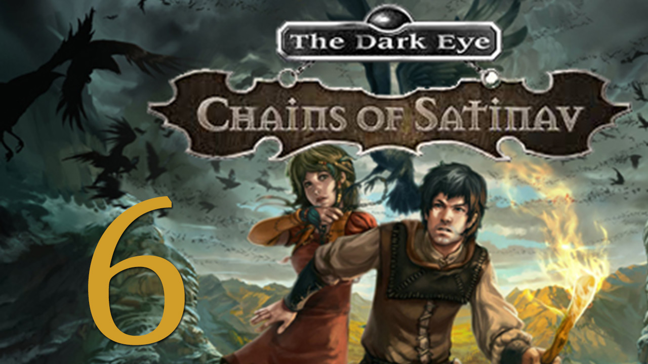 The Dark Eye: Chains of Satinav / Цепи Сатинава - Прохождение игры на русском [#6] | PC (2014 г.)