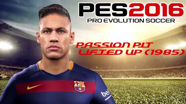 PES 2016 Soundtrack list смотреть онлайн