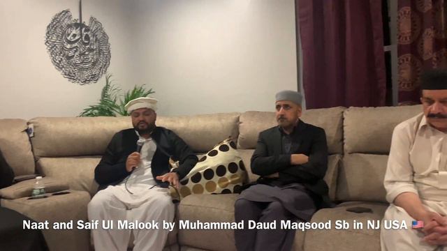 Naat and Saif Ul Malook by Muhammad Daud Maqsood Sb in NJ USA 🇺🇸 смотреть онлайн