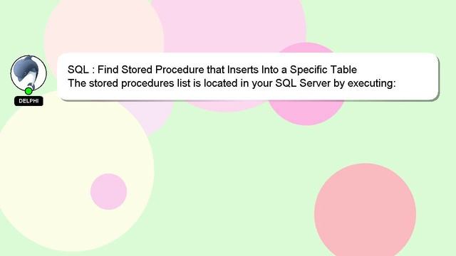 SQL : Find Stored Procedure that Inserts Into a Specific Table смотреть онлайн
