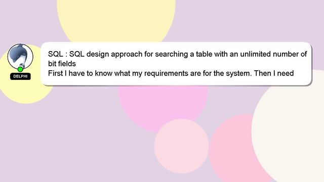 SQL : SQL design approach for searching a table with an unlimited number of bit fields смотреть онлайн