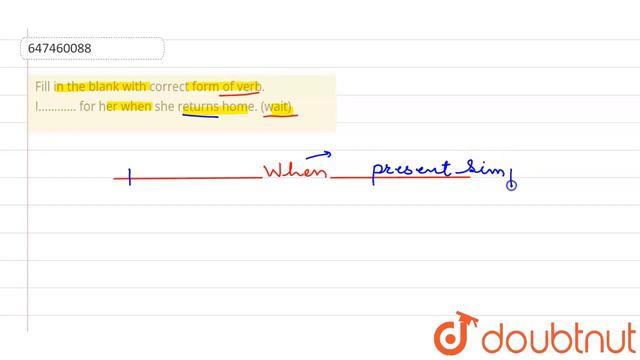 Use the correct form of the Future Tense of the verb given in bracket I............ for her when... смотреть онлайн