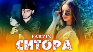 FARZIN! СИТОРА/ФАРЗИН SITORA (NEW KLIP 2023)