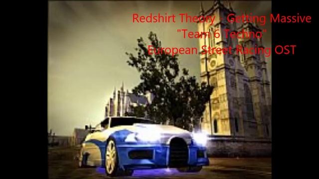 Redshirt Theory - Getting Massive (European Street Racing OST) смотреть онлайн