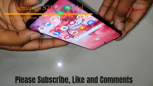 Samsung S21 FE(5G) Model Design N Front Looking in image N video Part 2 смотреть онлайн