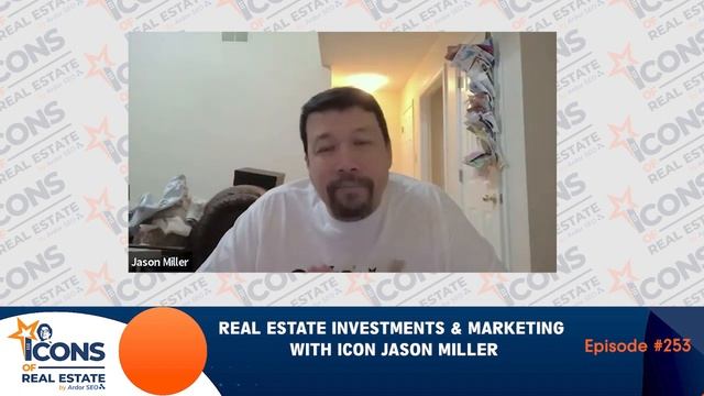 Real Estate Investments & Marketing With Icon Jason Miller - Episode 253 смотреть онлайн