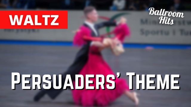 WALTZ music | Persuaders' Theme смотреть онлайн