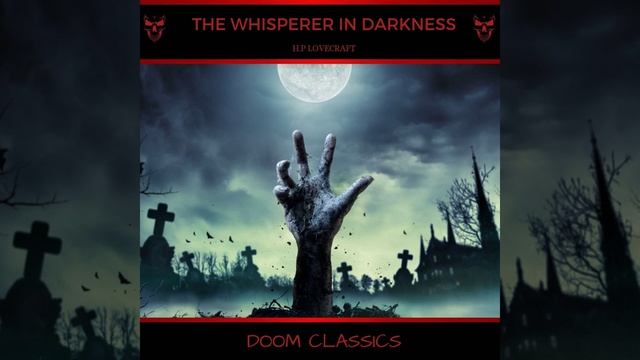 Chapter 61 - The Whisperer in Darkness смотреть онлайн