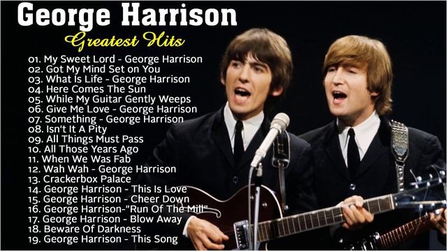 George Harrison Greatest Hits Full Album 2021 - George Harrison Best Songs Playlist 2021 смотреть онлайн