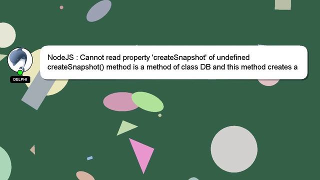 NodeJS : Cannot read property 'createSnapshot' of undefined смотреть онлайн
