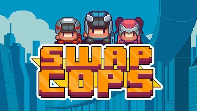 Swap Cops -Title Screen смотреть онлайн