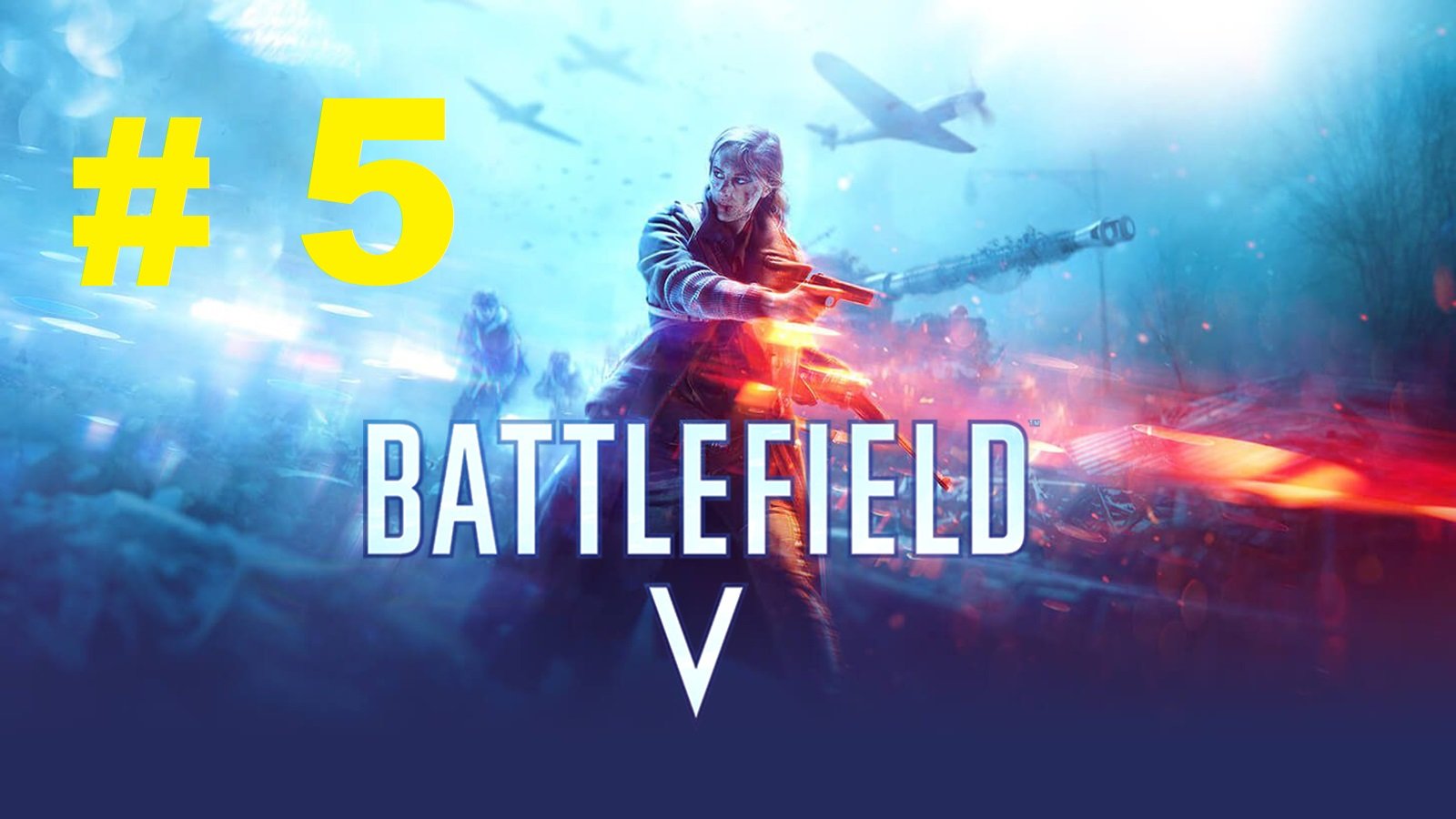 Battlfielld V #5 смотреть онлайн