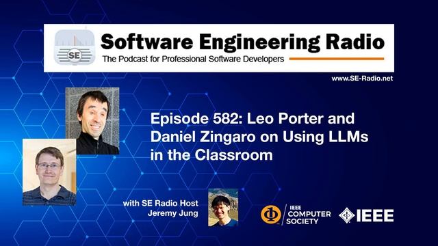 SE Radio 582: Leo Porter and Daniel Zingaro on Using LLMs in the Classroom смотреть онлайн