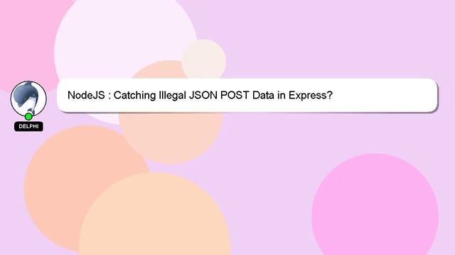 NodeJS : Catching Illegal JSON POST Data in Express? смотреть онлайн