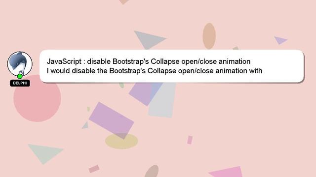 JavaScript : disable Bootstrap's Collapse open/close animation смотреть онлайн