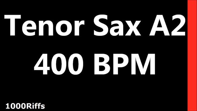 Tenor Sax Metronome A2 : 400 BPM : Beats Per Minute смотреть онлайн