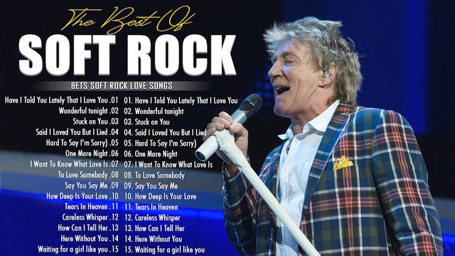 Rod Stewart, Eric Clapton, Lionel Richie, Michael Bolton, Lobo Best Classic Soft Rock 70s 80s 90s смотреть онлайн