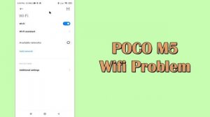 POCO M5 Wifi Problem || Poco M5 Wifi Not Working Problem
