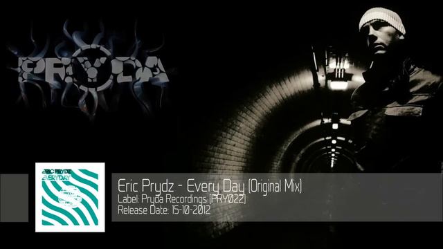 Eric Prydz - Every Day (Original Mix) [PRY022]