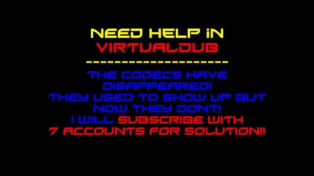 VIRTUALDUB problem dissappearing CODECS! смотреть онлайн