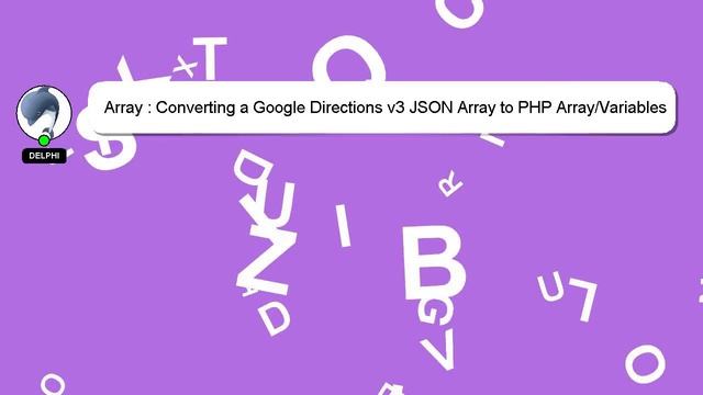Array : Converting a Google Directions v3 JSON Array to PHP Array/Variables to Store in MySQL смотреть онлайн
