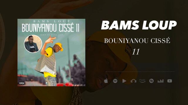 BAMS LOUP_-_BOUNIYANOU_CISSÉ 11_PROD_BY_-_DINA_ONE смотреть онлайн