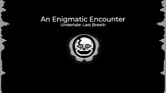 An Enigmatic Encounter - Undertale: Last Breath: Phase 3 смотреть онлайн