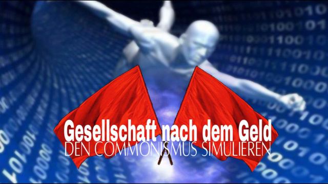 Gesellschaft nach dem Geld: Den Commonismus simulieren смотреть онлайн