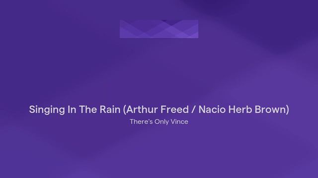 Singing In The Rain (Arthur Freed / Nacio Herb Brown)