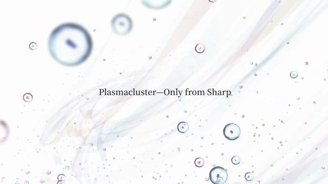 Plasmacluster – уникальная технология очистки воздуха.